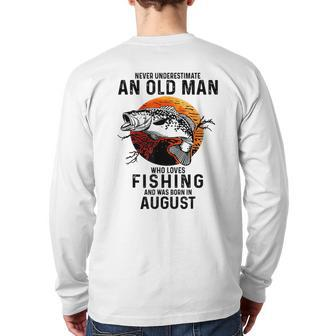 Never Underestimate Old Man Who Loves Fishing August Back Print Long Sleeve T-shirt - Thegiftio UK