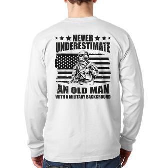 Never Underestimate An Old Man With Military Background Back Print Long Sleeve T-shirt - Seseable