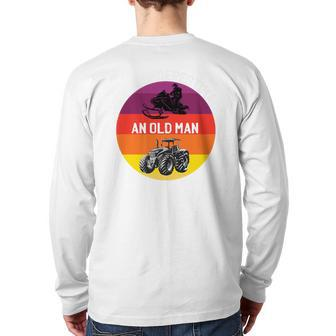 Never Underestimate An Old Man With A Snowmobile Tractor Back Print Long Sleeve T-shirt - Seseable