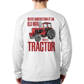 Never Underestimate An Old Man With A Tractor Grandpa Back Print Long Sleeve T-shirt - Monsterry