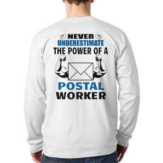 Never Underestimate The Power Of A Postal Worker Back Print Long Sleeve T-shirt - Seseable