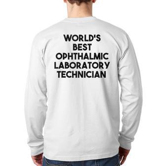 World's Best Ophthalmic Laboratory Technician Back Print Long Sleeve T-shirt | Mazezy