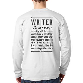 Writer Noun Definition Book Author Novelist Poet Back Print Long Sleeve T-shirt | Mazezy