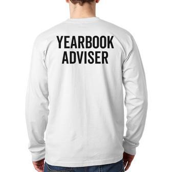 Yearbook Advisor Staff Photographer Editor Team Back Print Long Sleeve T-shirt | Mazezy