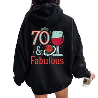 70 & Fabulous Seventy 70Th Birthday Party Years Old Women Women Oversized Hoodie Back Print | Mazezy