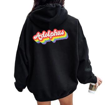 Adolphus Pride Month Lgbtq Rainbow Flag Name Personalised Women Oversized Hoodie Back Print | Mazezy