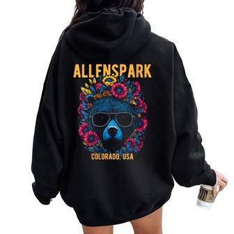Allenspark Colorado Usa Bear With Sunglasses Flowers Women Oversized Hoodie Back Print | Mazezy