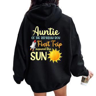 Auntie Of The 1St Birthday Boy First Trip Around The Sun Women Oversized Hoodie Back Print | Mazezy