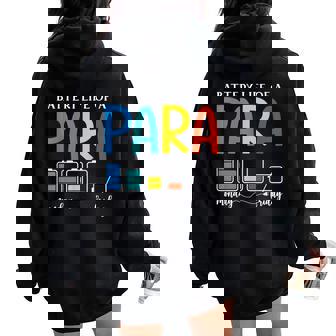 A Battery Life Of Paraprofessional Paraeducator Teacher Women Oversized Hoodie Back Print | Mazezy