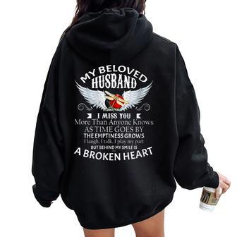My Beloved Husband I Miss You More Than Anyone Knows Women Oversized Hoodie Back Print | Mazezy