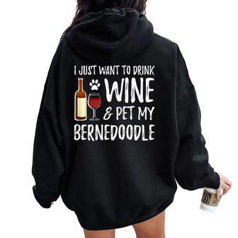 Bernedoodle Dog Lover Wine Dog Mom Women Oversized Hoodie Back Print - Seseable
