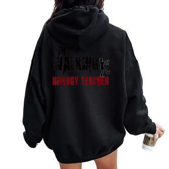 Biology Teacher Walking Biological School Tutor Women Oversized Hoodie Back Print | Mazezy