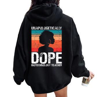Biotechnology Teacher Unapologetically Dope Pride Afro Women Oversized Hoodie Back Print | Mazezy