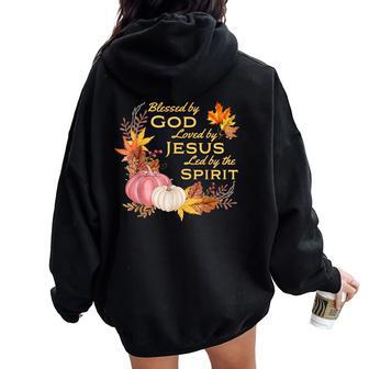 Blessed By God Loved By Jesus Fall Harvest Women Oversized Hoodie Back Print - Monsterry