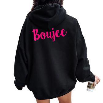 Boujee Cute Saying Hot Pink Boutique Style Girl Women Oversized Hoodie Back Print - Thegiftio UK