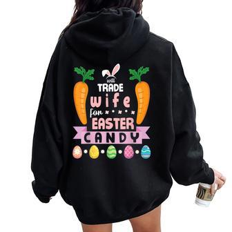 Carrots Bunny Face Will Trade Wife For Easter Candy Eggs Women Oversized Hoodie Back Print | Mazezy