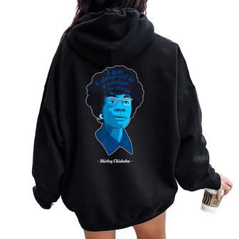 Catalyst Famous Black Quote Shirley Chisholm Women Oversized Hoodie Back Print | Mazezy