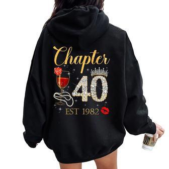 Chapter 40 Years Est 1982 40Th Birthday Red Rose Wine Crown Women Oversized Hoodie Back Print - Seseable