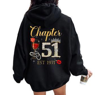 Chapter 51 Years Est 1971 51St Birthday Red Rose Wine Crown Women Oversized Hoodie Back Print - Seseable