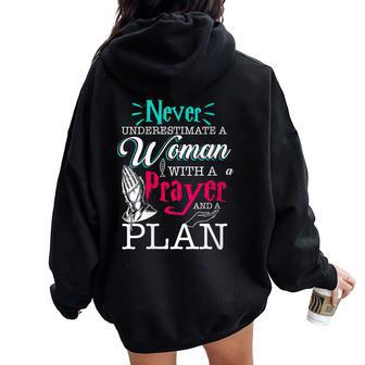 Christian Faith Never Underestimate A With Prayer Plan Women Oversized Hoodie Back Print | Mazezy