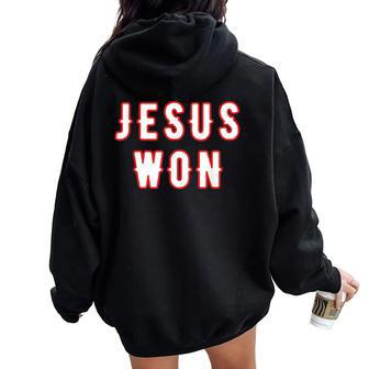 Christianity Religion Jesus Outfits Jesus Won Texas Women Oversized Hoodie Back Print - Monsterry
