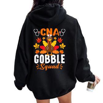Cna Gobble Squad Nurse Turkey Thanksgiving Women Oversized Hoodie Back Print - Seseable
