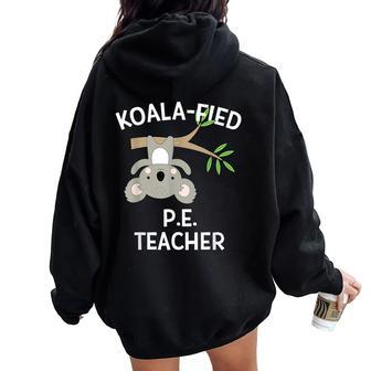 Cute Koala Pe Teacher Pun Gym Women Oversized Hoodie Back Print - Monsterry CA