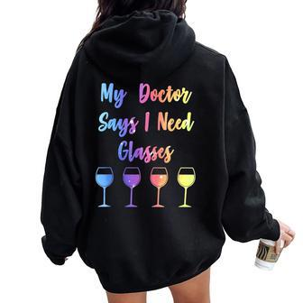 My Doctor Says I Need Glasses Wine Lover Women Oversized Hoodie Back Print - Seseable