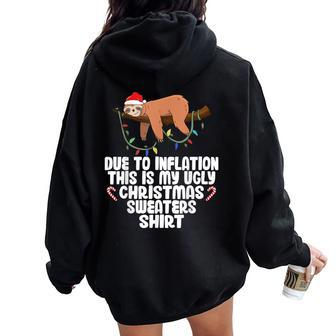 Due To Inflation Ugly Sweater Christmas Women Oversized Hoodie Back Print | Mazezy