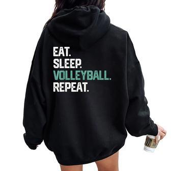 Eat Sleep Volleyball Repeat T For Girls Women Women Oversized Hoodie Back Print | Mazezy