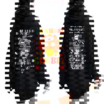 Er Nurse Gobble Squad Cute Turkey Thanksgiving Fall Autumn Women Oversized Hoodie Back Print | Mazezy