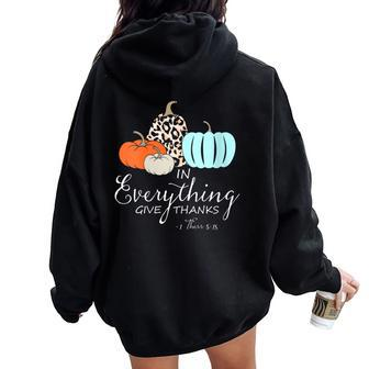 In Everything Give Thanks Christian Thankful Thanksgiving Women Oversized Hoodie Back Print - Thegiftio UK