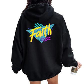 Faith Christian 90S Style Christian Women Oversized Hoodie Back Print | Mazezy