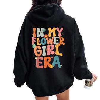 In My Flower Girl Era Retro Groovy Flower Girl Cute Women Oversized Hoodie Back Print - Thegiftio UK