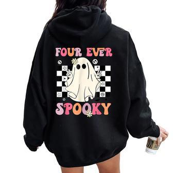 Four Ever Spooky Floral Ghost Halloween 4Th Birthday Party Women Oversized Hoodie Back Print - Seseable
