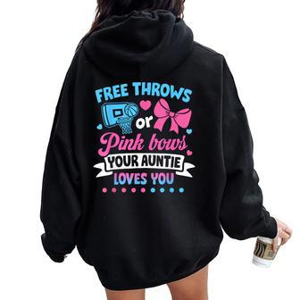 Free Throws Or Pink Bows Auntie Loves You Baby Gender Reveal Women Oversized Hoodie Back Print - Thegiftio UK