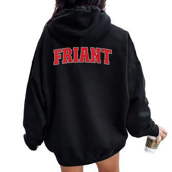Friant California Souvenir Trip College Style Red Text Women Oversized Hoodie Back Print | Mazezy
