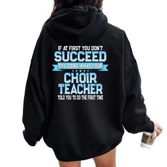 Fun School Choir Teacher Quote Choral Music Saying Women Oversized Hoodie Back Print | Mazezy