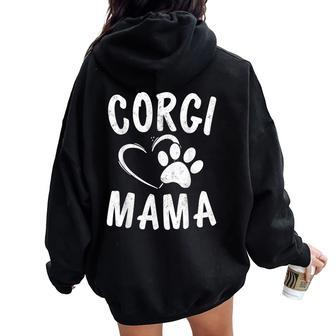 Fun Welsh Corgi Mama Pet Lover Apparel Dog Mom Women Oversized Hoodie Back Print | Mazezy