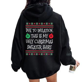 Due To Inflation Ugly Christmas Sweater Women Oversized Hoodie Back Print | Mazezy