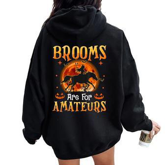 Halloween Horses Witch Brooms Are For Amateurs Women Oversized Hoodie Back Print - Monsterry DE