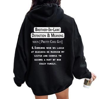 Humour Sarcastic Brother-In-Law Definition & Meaning Women Oversized Hoodie Back Print | Mazezy