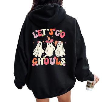 Let's Go Ghouls Halloween Ghost Costume Retro Groovy Women Oversized Hoodie Back Print - Thegiftio UK