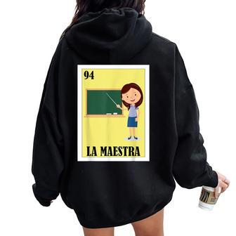 Mexican For Teachers La Maestra Women Oversized Hoodie Back Print | Mazezy