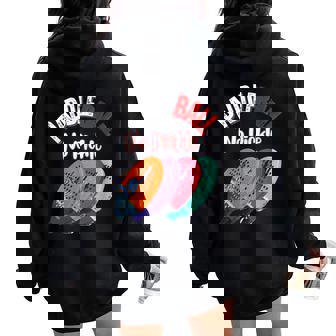 Paddleball No Pickleball Beach Four Wall & One Wall Women Oversized Hoodie Back Print | Mazezy