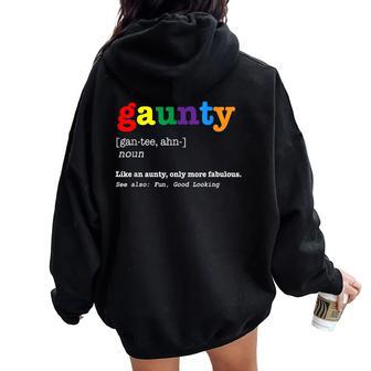 Rainbow Gaunty Definition For Gay Aunt Women Oversized Hoodie Back Print | Mazezy