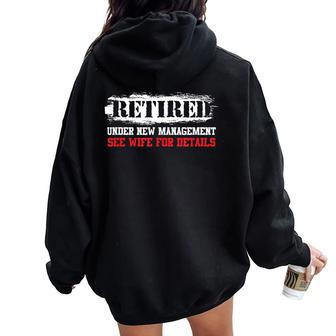 Retired Under New Management See Wife For Details Women Oversized Hoodie Back Print | Mazezy