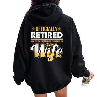 Retirement Graphic Wife Is Boss Retirement Women Oversized Hoodie Back Print | Mazezy
