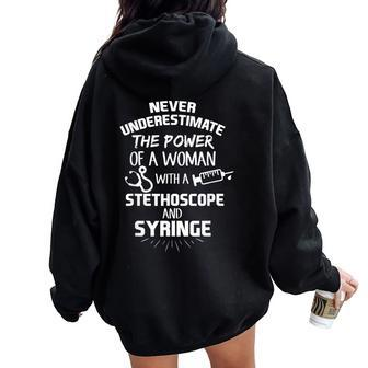 Never Underestimate The Power Of A Nurse T Women Oversized Hoodie Back Print - Seseable