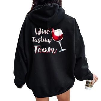 Wine Tasting Team For Need Wine Women Oversized Hoodie Back Print - Seseable